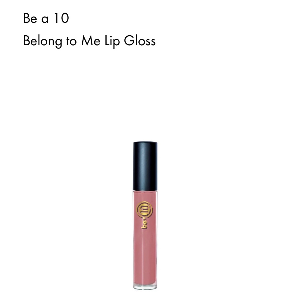 BRAND NEW: Be a 10 Belong to Me Lipgloss in ROSE 🌹